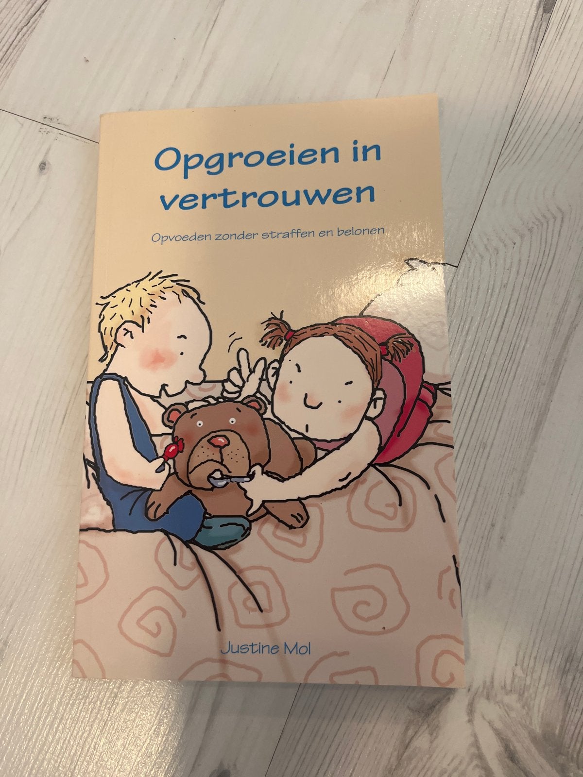 Opgroeien in vertrouwen: Opvoeden zonder straffen en belonen, Boeken, Ophalen of Verzenden, Gelezen, Opvoeding tot 6 jaar