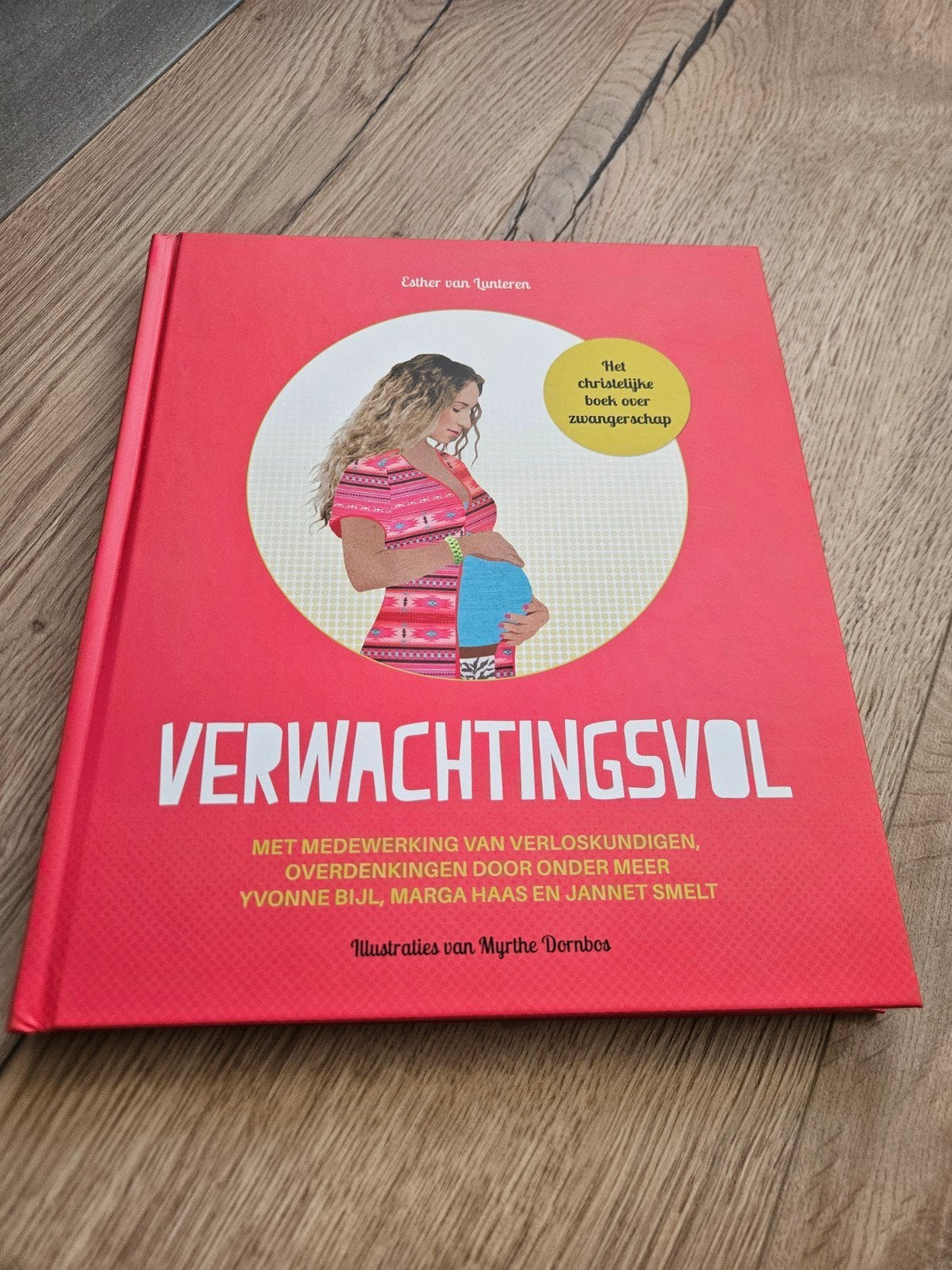 Verwachtingsvol: Het christelijke boek over zwangerschap, Ophalen of Verzenden, Zo goed als nieuw, Zwangerschap en Bevalling, Esther van Lunteren
