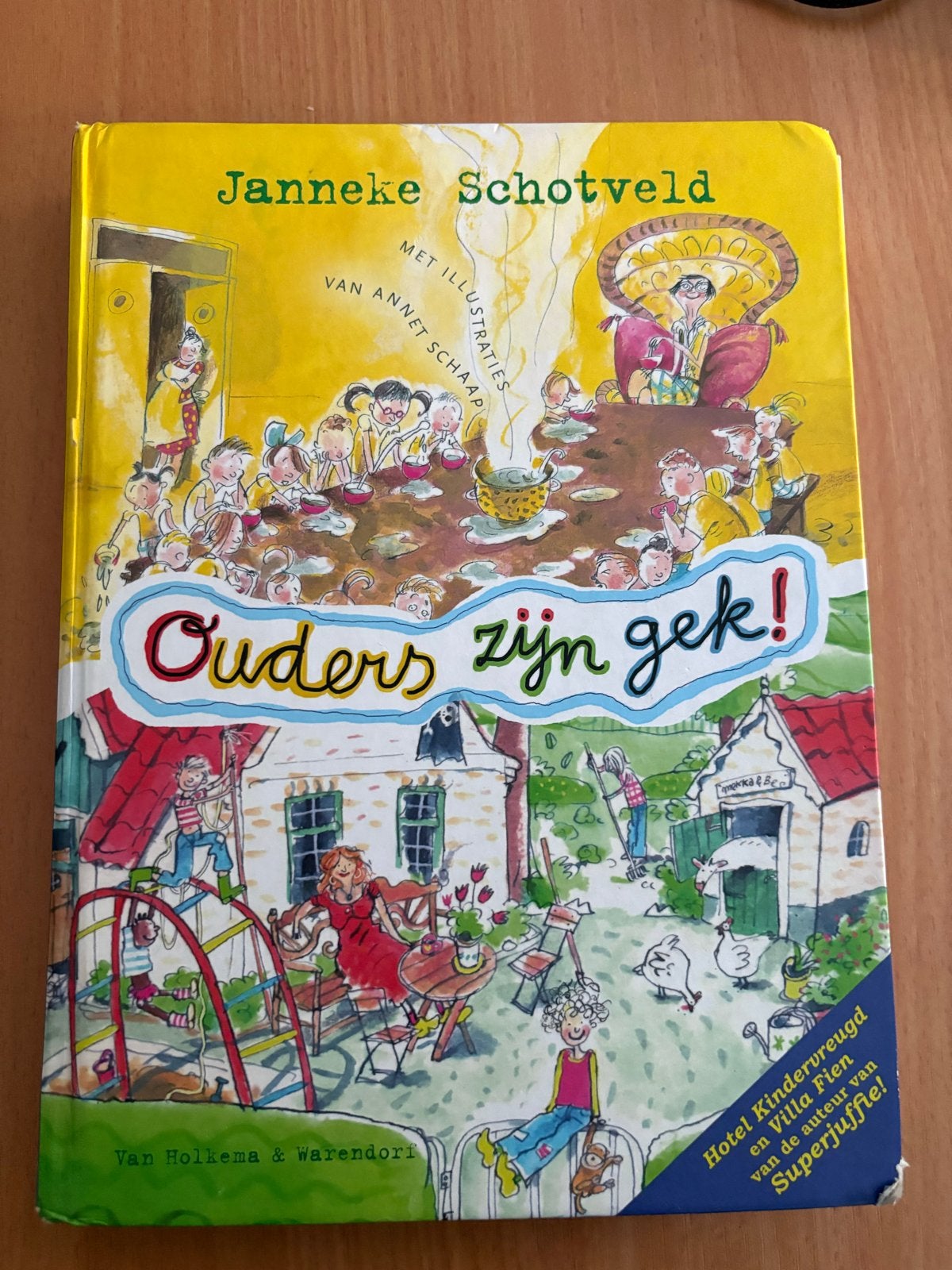 Ouders zijn gek! - Janneke Schotveld (Kinderboek), Ophalen, Gelezen, Fictie
