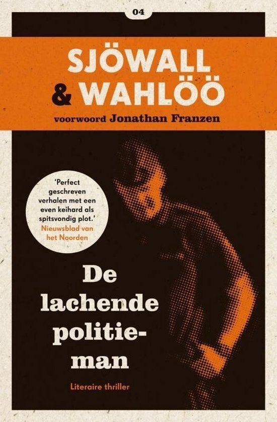 De Lachende Politieman - Sjowall & Wahloo BOEK 9789046113844, Boeken, Ophalen of Verzenden, Zo goed als nieuw, Maj Sjöwall & Per Wahlöö