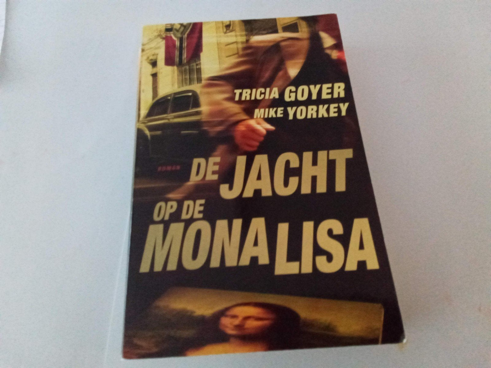 De jacht op de Mona Lisa (Tricia Goyer & Mike Yorkey, Boeken, Romans, Ophalen of Verzenden, Zo goed als nieuw