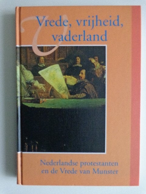 1037-10-1: Vrede,vrijheid,vaderland ,vrede van Munster. AA, Ophalen of Verzenden, Nieuw
