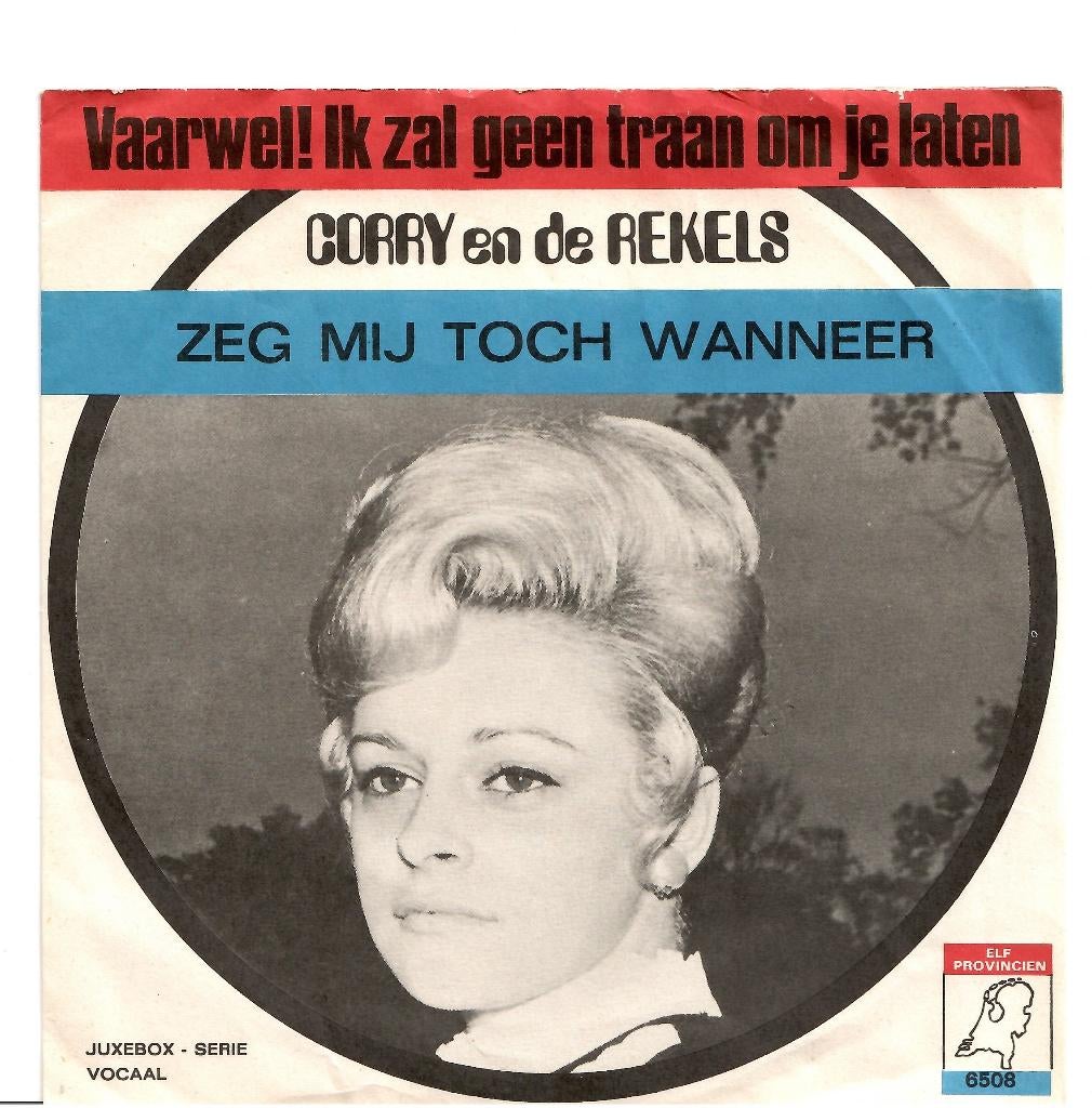 Corry en De Rekels - Vaarwel! Ik zal geen traan om je laten, Cd's en Dvd's, Vinyl Singles, Gebruikt, Originele persing, 7 inch