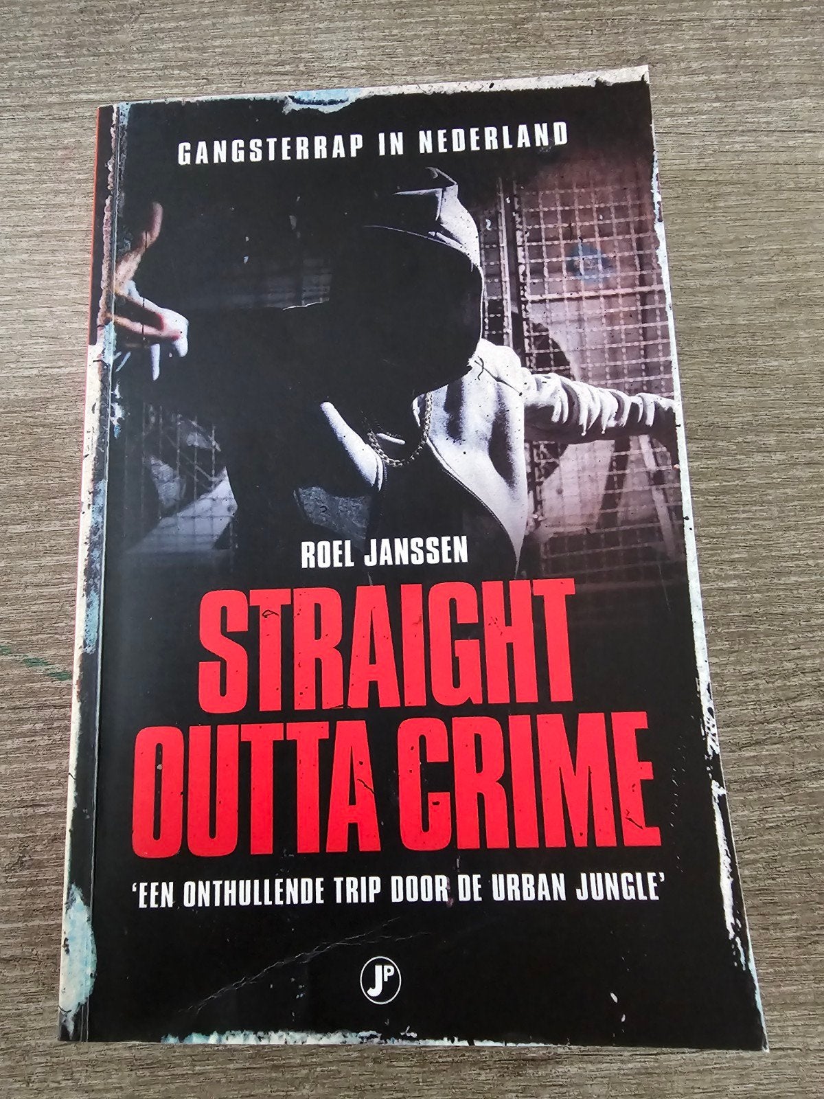 Straight Outta Crime Gangsterrap in Nederland - Roel Jansse, Ophalen of Verzenden, Gelezen, Roel Janssen