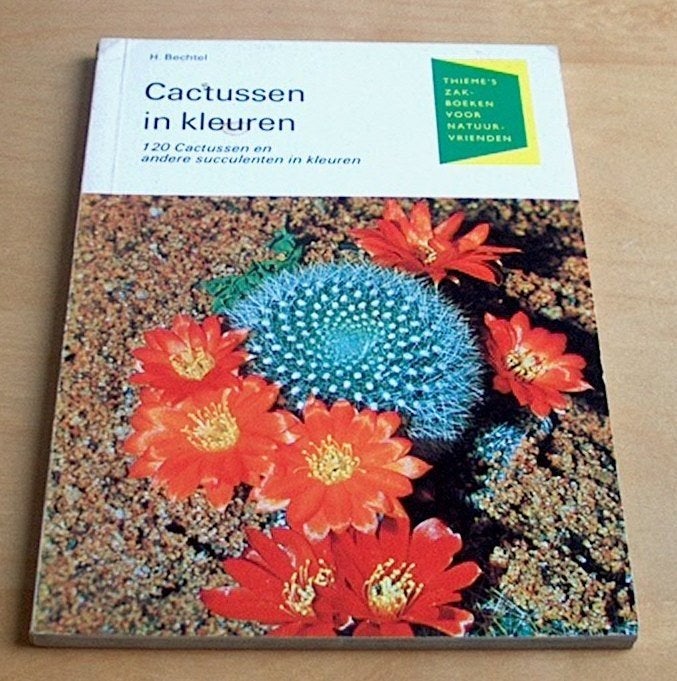 Cactussen in kleuren - H. Bechtel, Ophalen, Gelezen, Kamerplanten