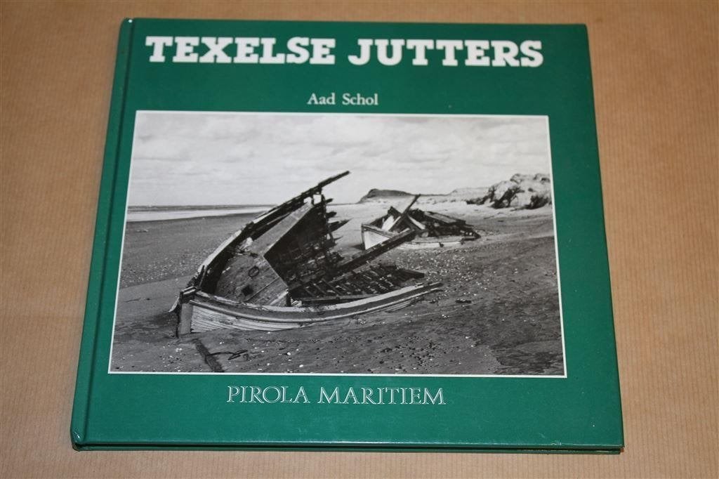 Texelse jutters - Aad Schol, Ophalen of Verzenden, Zo goed als nieuw