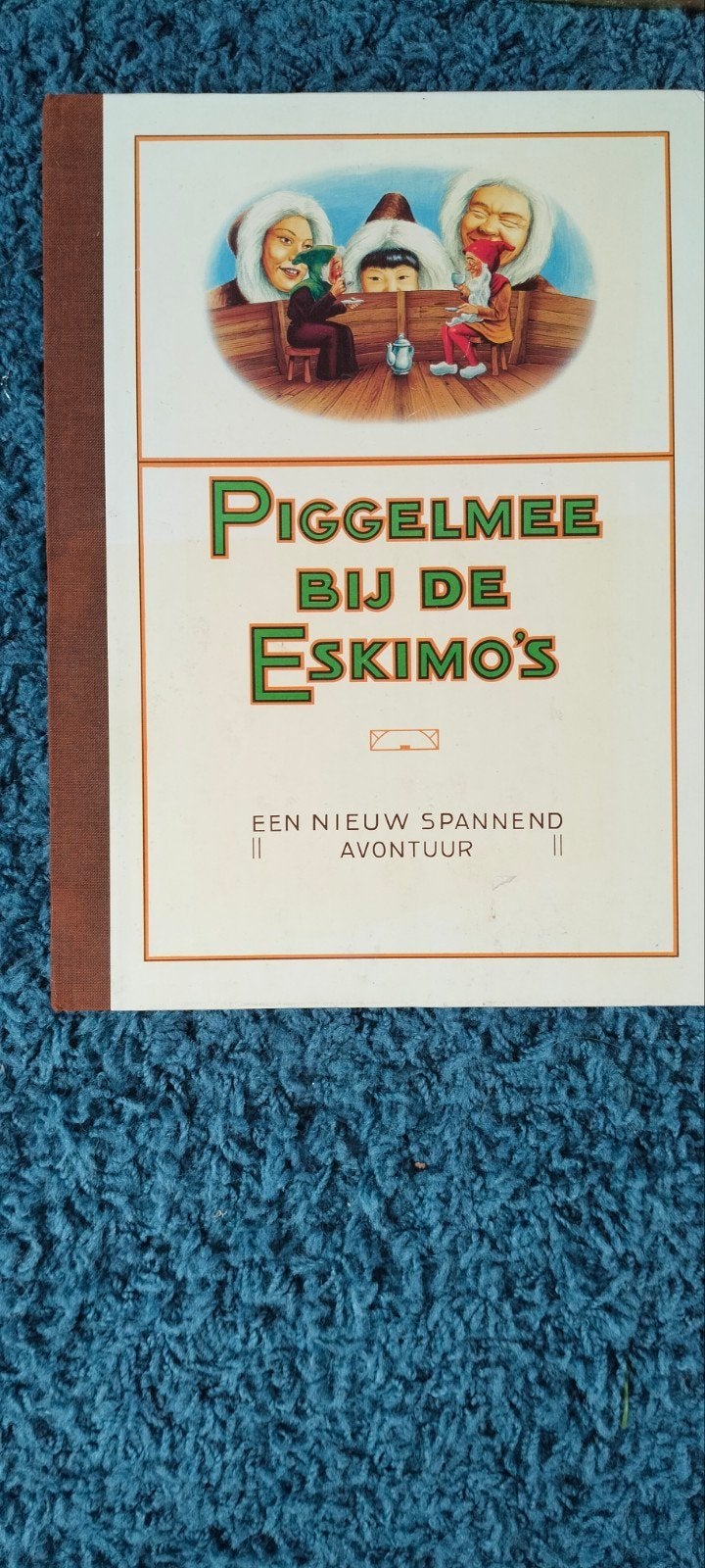piggelmee bij de Eskimo,s., Ophalen of Verzenden, Fictie algemeen