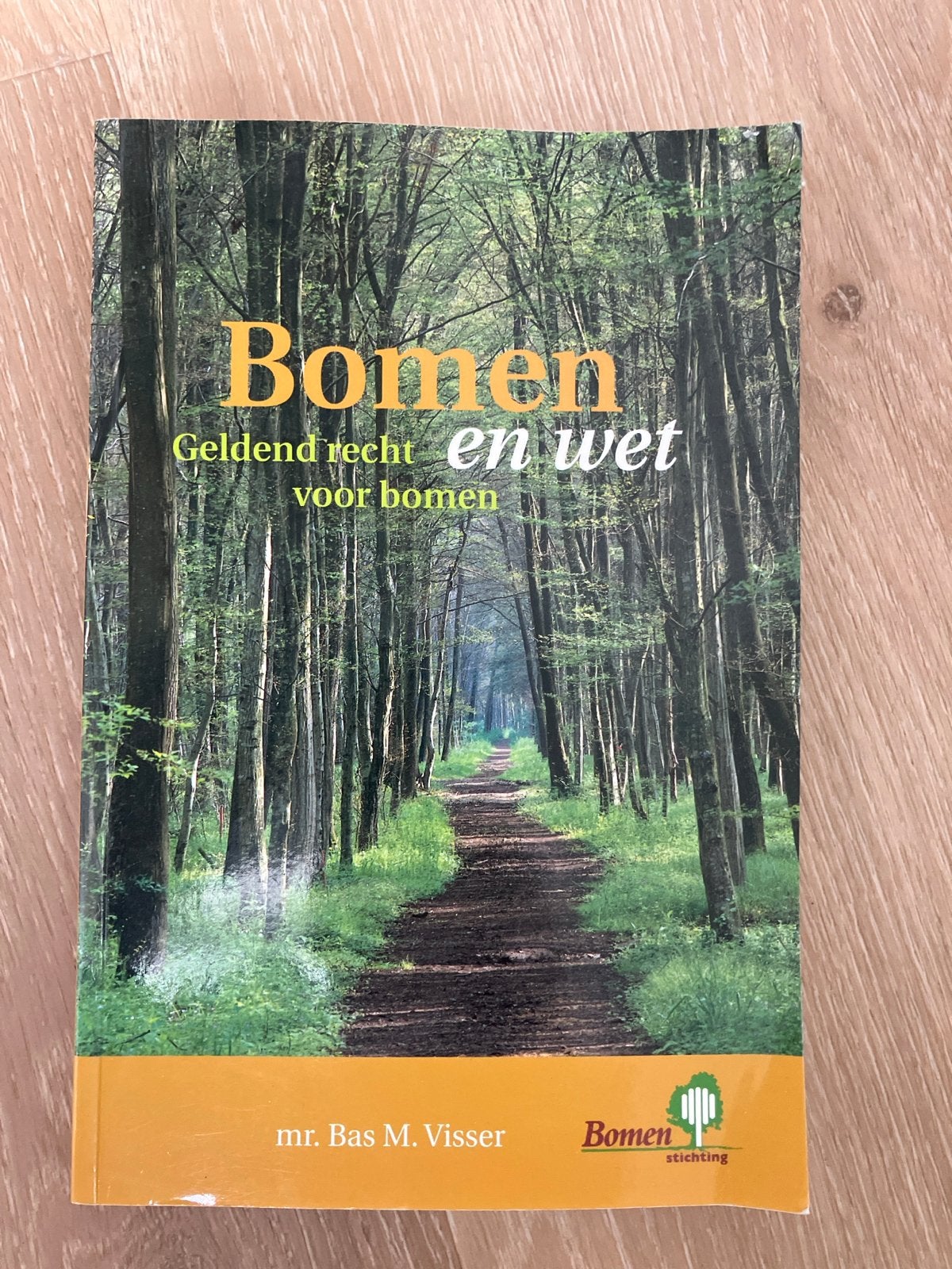 Bomen: Geldend recht en wet voor bomen - Mr. Bas M. Visser, Ophalen of Verzenden, Zo goed als nieuw, Bloemen, Planten en Bomen
