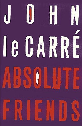 John le Carre - Absolute Friends - 1st UK Printing, Ophalen, Nieuw