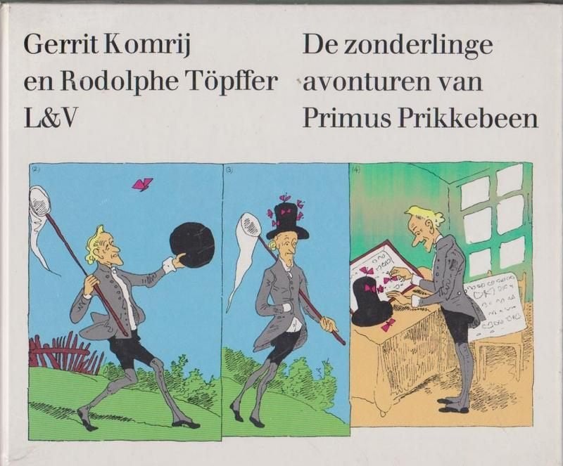 De zonderlinge avonturen van Primus Prikkebeen, Gerrit Komrij en Rodolphe Töpffer, 5 of 6 jaar, Fictie algemeen, Jongen of Meisje