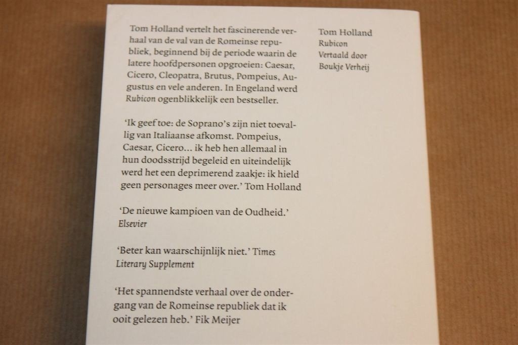 Rubicon — Het Einde van de Romeinse Republiek, Tom Holland, Ophalen of Verzenden, 14e eeuw of eerder, Zo goed als nieuw, Europa