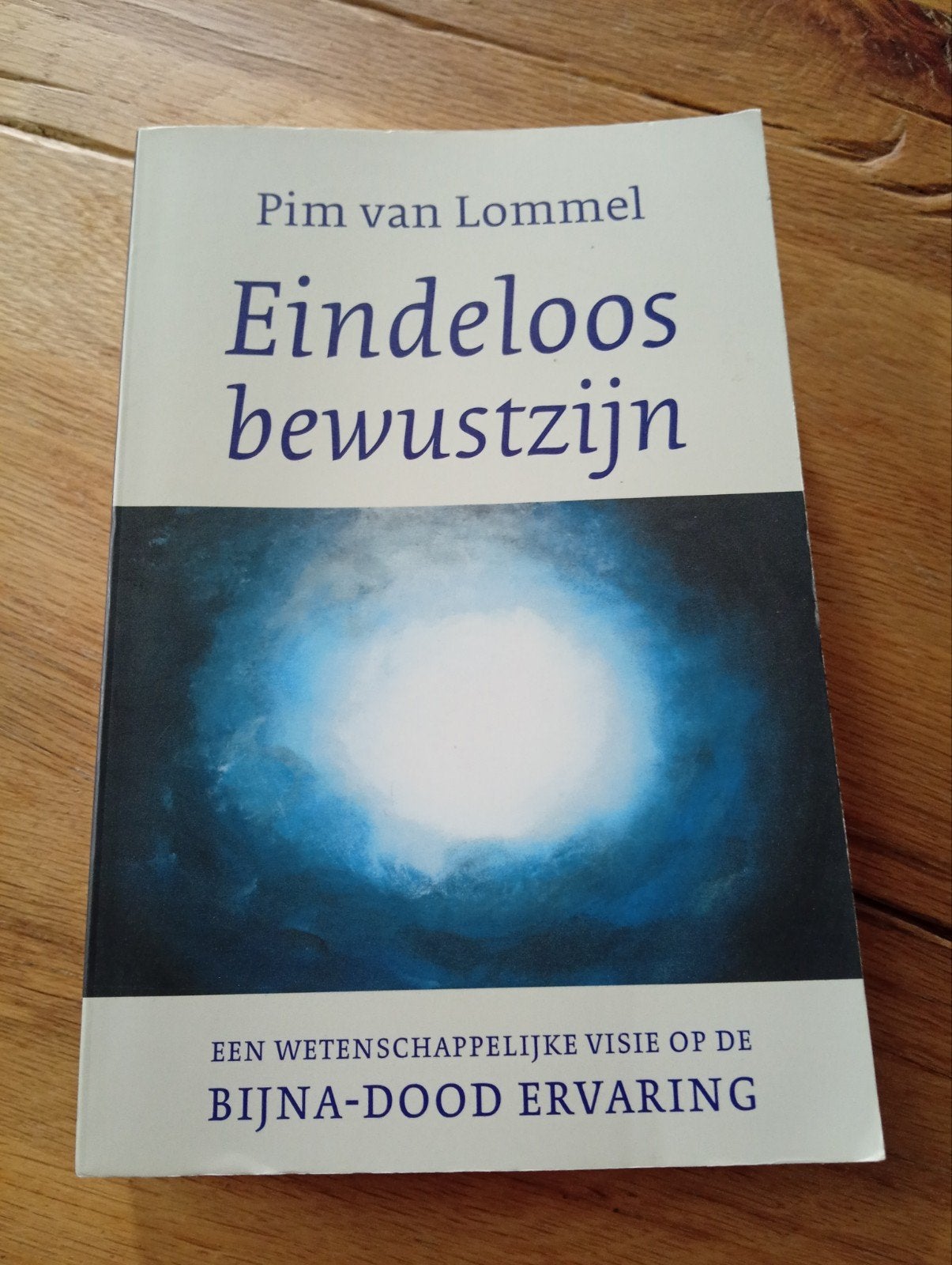 Eindeloos bewustzijn - Pim van Lommel, Gelezen, Achtergrond en Informatie, Ziel of Sterfelijkheid, Ophalen of Verzenden