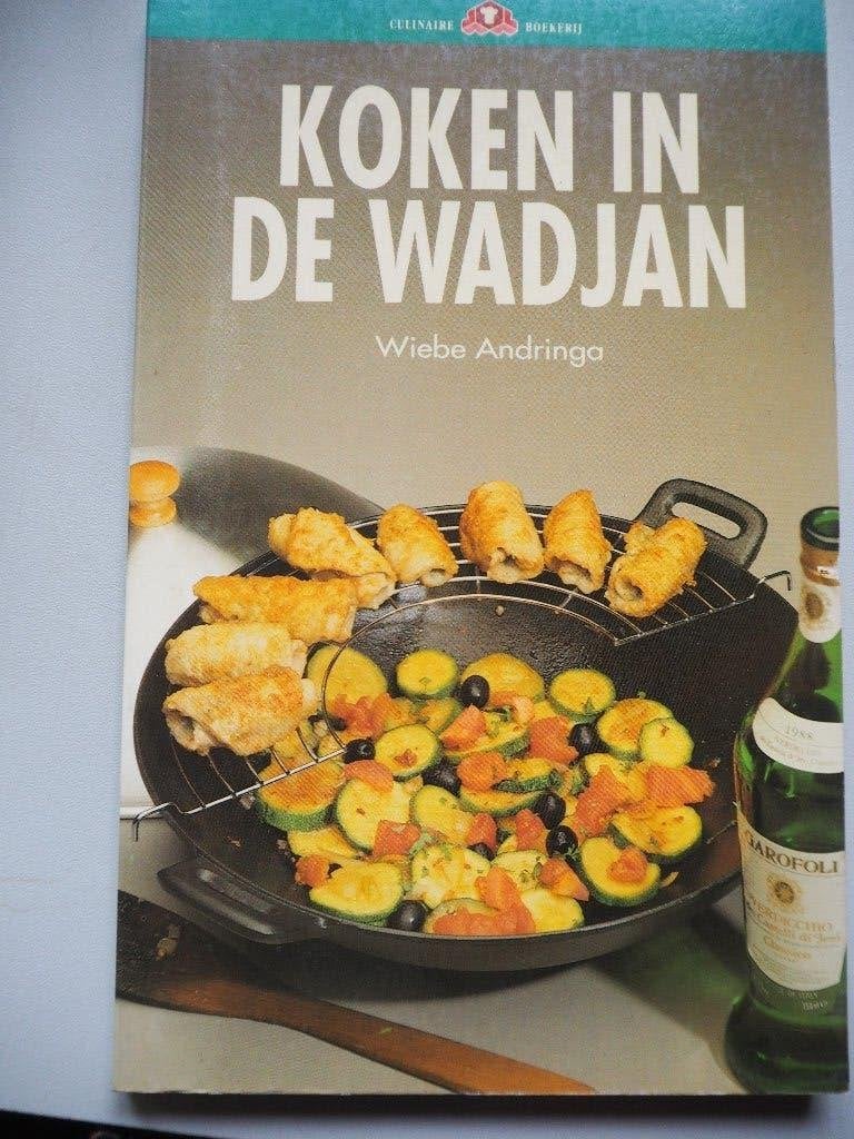 Koken in de Wadjan Wiebe Andringa, Boeken, Wiebe Andringa, Hoofdgerechten, Azië en Oosters, Ophalen of Verzenden