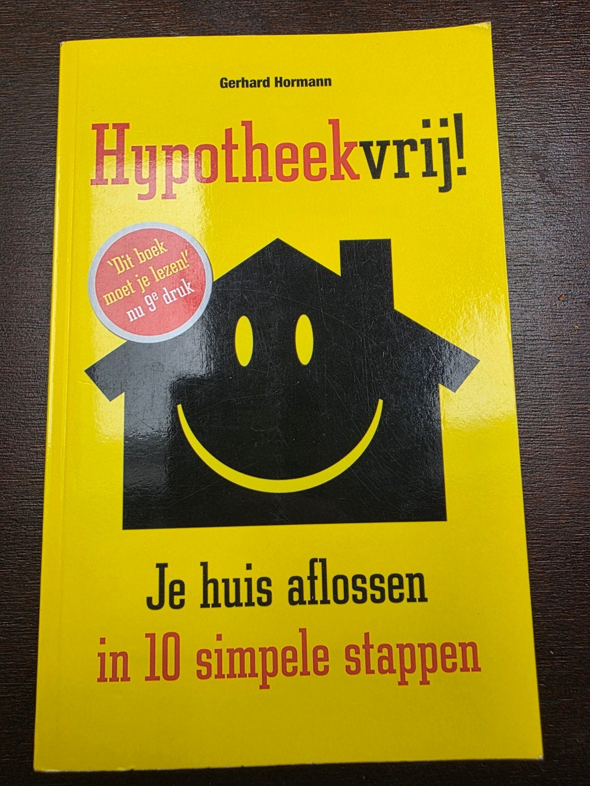 Hypotheekvrij! - Gerhard Hormann - je huis aflossen in 10 si, Ophalen of Verzenden, Zo goed als nieuw, Gerhard Hormann