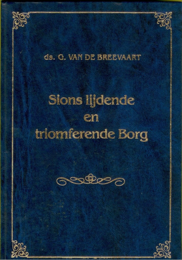 Breevaart ds. G. v.d. Sions lijdende en triomferende Borg, Gelezen, Christendom | Protestants, Ophalen of Verzenden, G. v.d. Breevaart