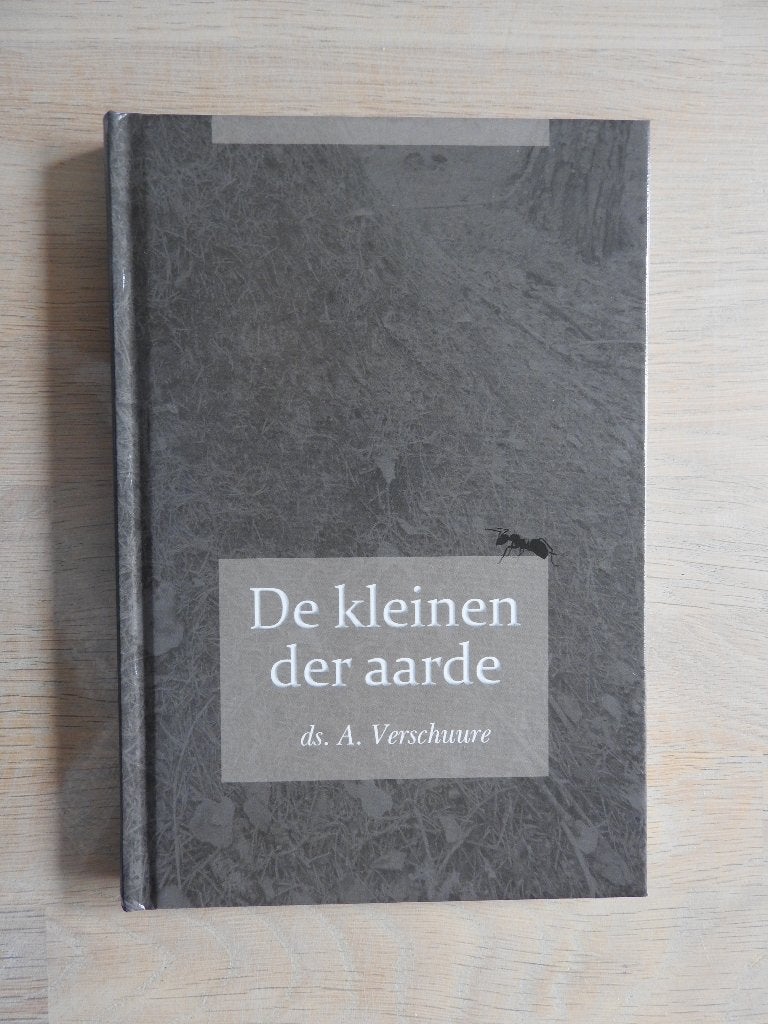 Ds. A. Verschuure - De kleinen der aarde - 5 preken, Ophalen of Verzenden, Zo goed als nieuw