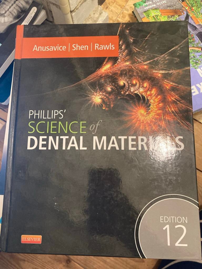 Phillips' Science of Dental Materials 12e - Tandheelkunde, Ophalen of Verzenden, Beta, Zo goed als nieuw, HBO