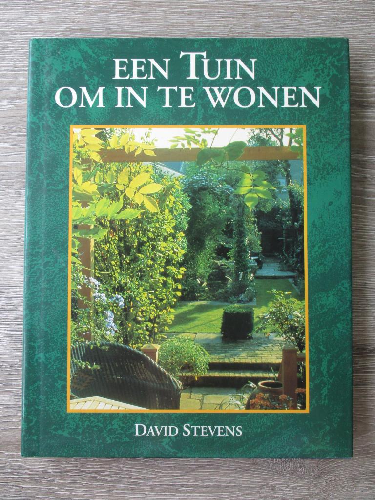 Een tuin om in te wonen - David Stevens, Boeken, Ophalen of Verzenden, Gelezen, Interieur en Design