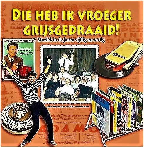 Die heb ik vroeger grijsgedraaid ! Muziek in jaren 50 en 60, Ophalen of Verzenden, Zo goed als nieuw