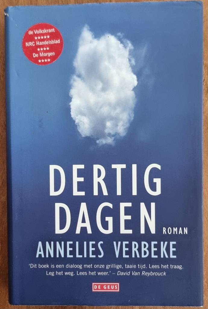 Dertig dagen - Annelies Verbeke - hardcover - IZGST, Ophalen of Verzenden, Zo goed als nieuw