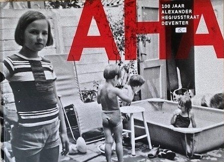 “100 jaar Alexander Hegiusstraat Deventer”, Boeken, Ophalen of Verzenden, Nieuw