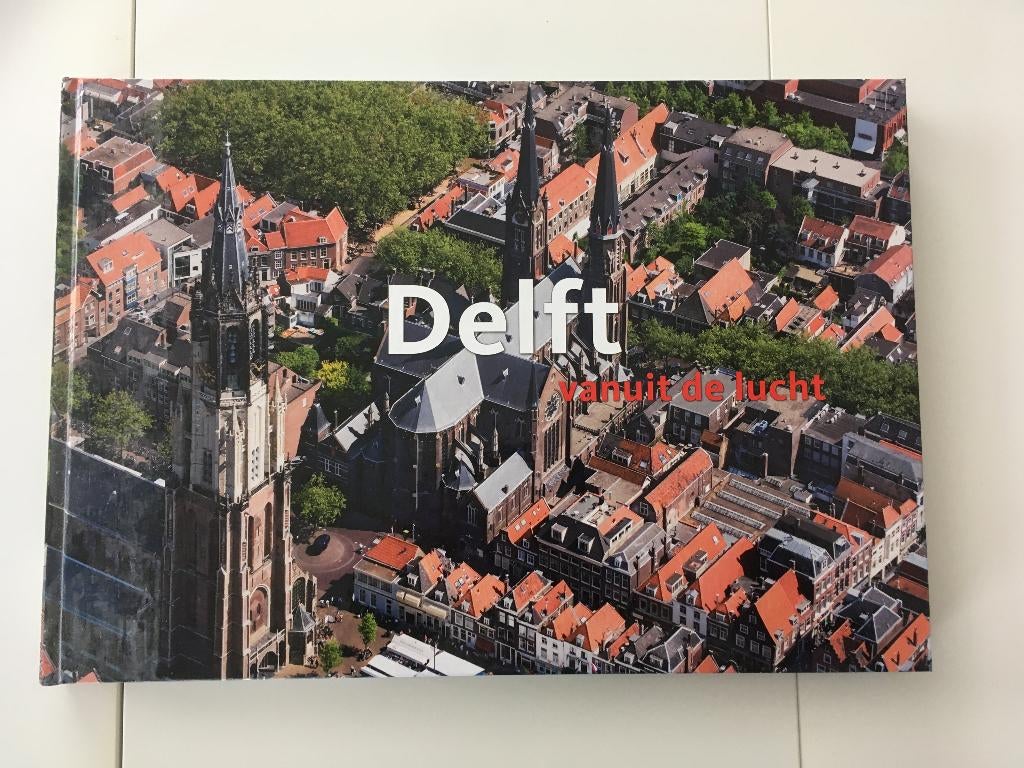 Koffietafelboek - Delft vanuit de lucht, Onbekend, Ophalen of Verzenden, Zo goed als nieuw, Overige onderwerpen