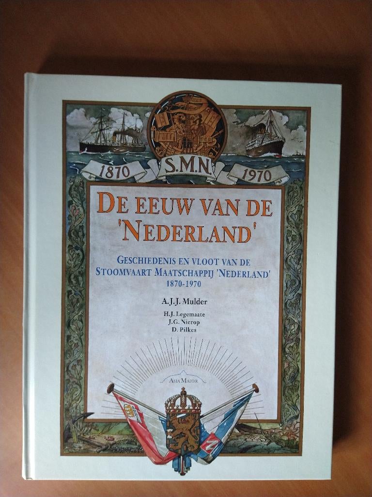 Mulder, A.J.J. De eeuw van de 'Nederland'. Stoomvaart, Ophalen of Verzenden, Gelezen