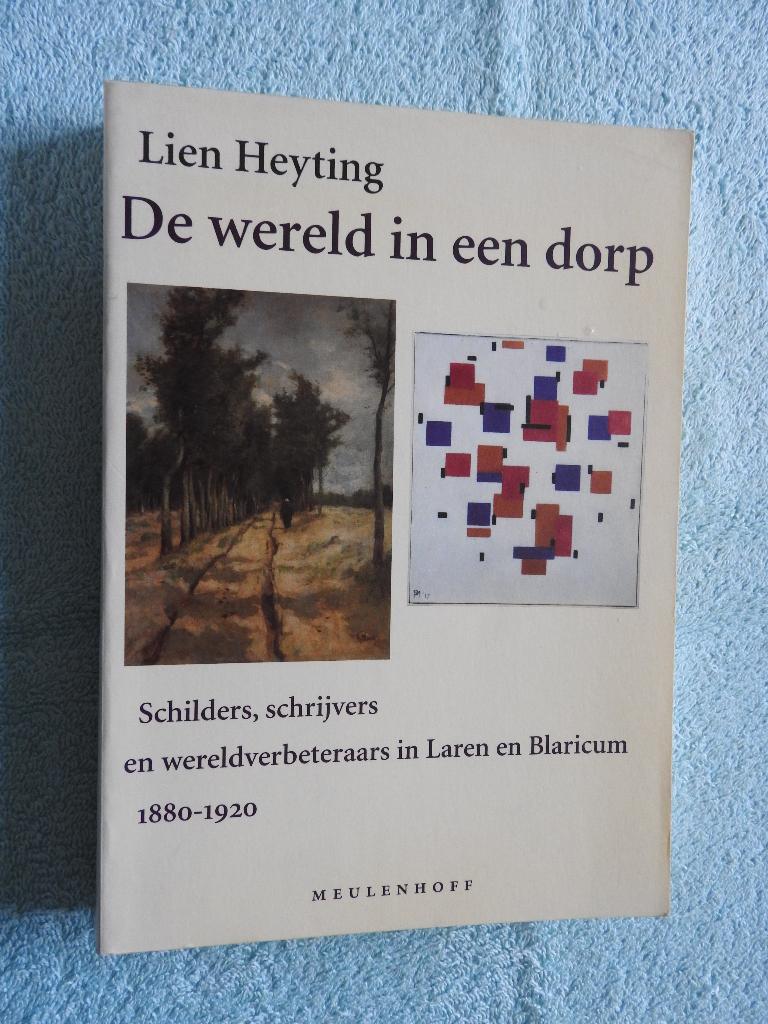 Schilders, schrijvers wereldverbeteraars Laren en Blaricum, Boeken, Ophalen of Verzenden, Zo goed als nieuw
