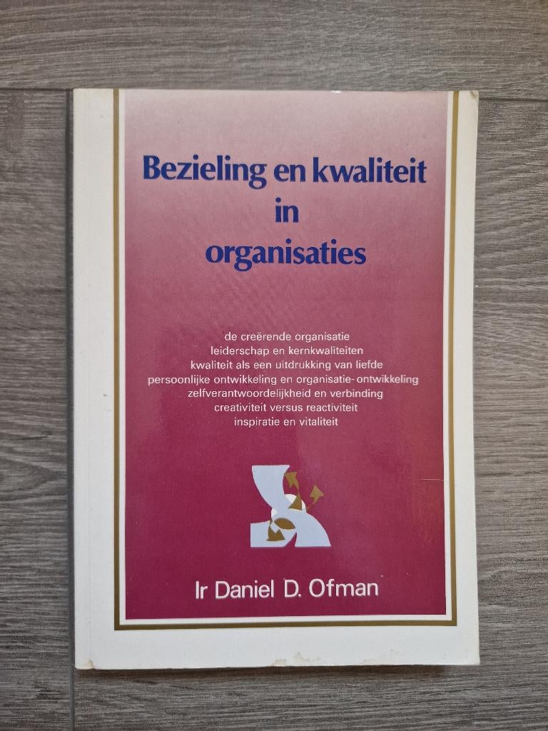 Bezieling in Organisaties - Daniel Ofman, Ophalen of Verzenden, Zo goed als nieuw, Management, Daniel Ofman