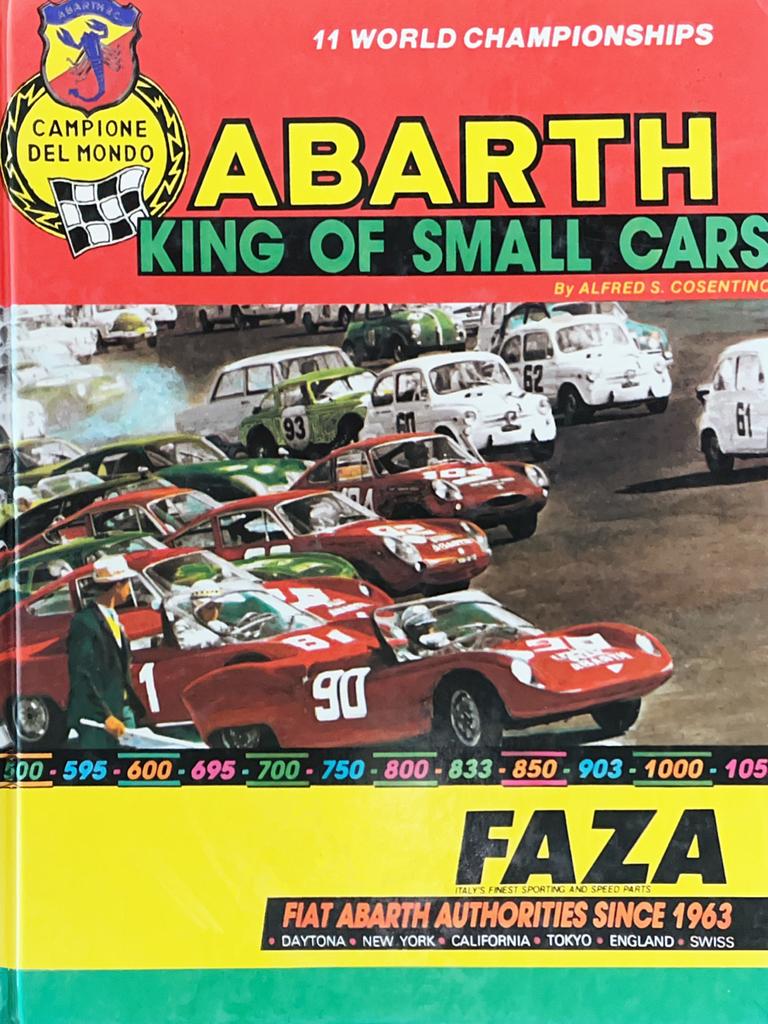Abarth King of Small Cars - Eerste Druk in zeer goede staat, Ophalen of Verzenden, Gelezen, Overige merken