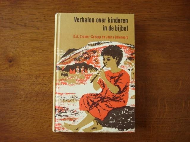 "Verhalen over Kinderen in de Bijbel" D.A. Cramer-Schaap, Ophalen of Verzenden, Zo goed als nieuw