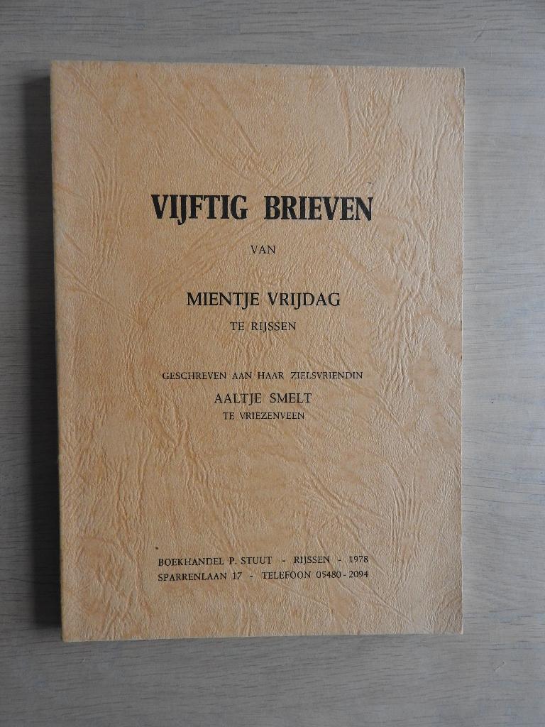 Vijftig brieven van Mientje Vrijdag te Rijssen, Ophalen of Verzenden, Zo goed als nieuw