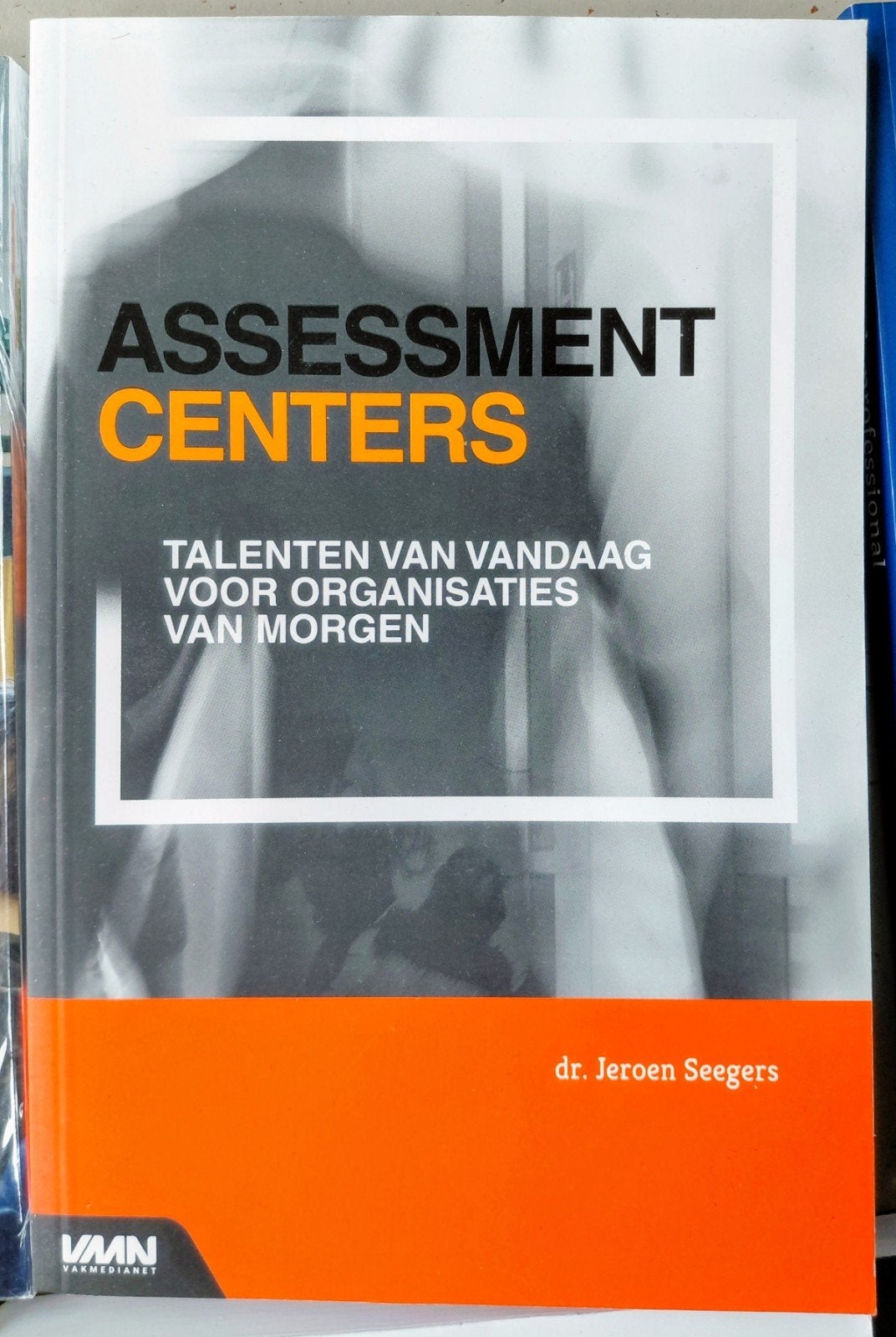 Assessment Centers: Talenten van vandaag voor morgen *NEW*, Boeken, Nieuw, Dr. Jeroen Seegers, Gamma, HBO
