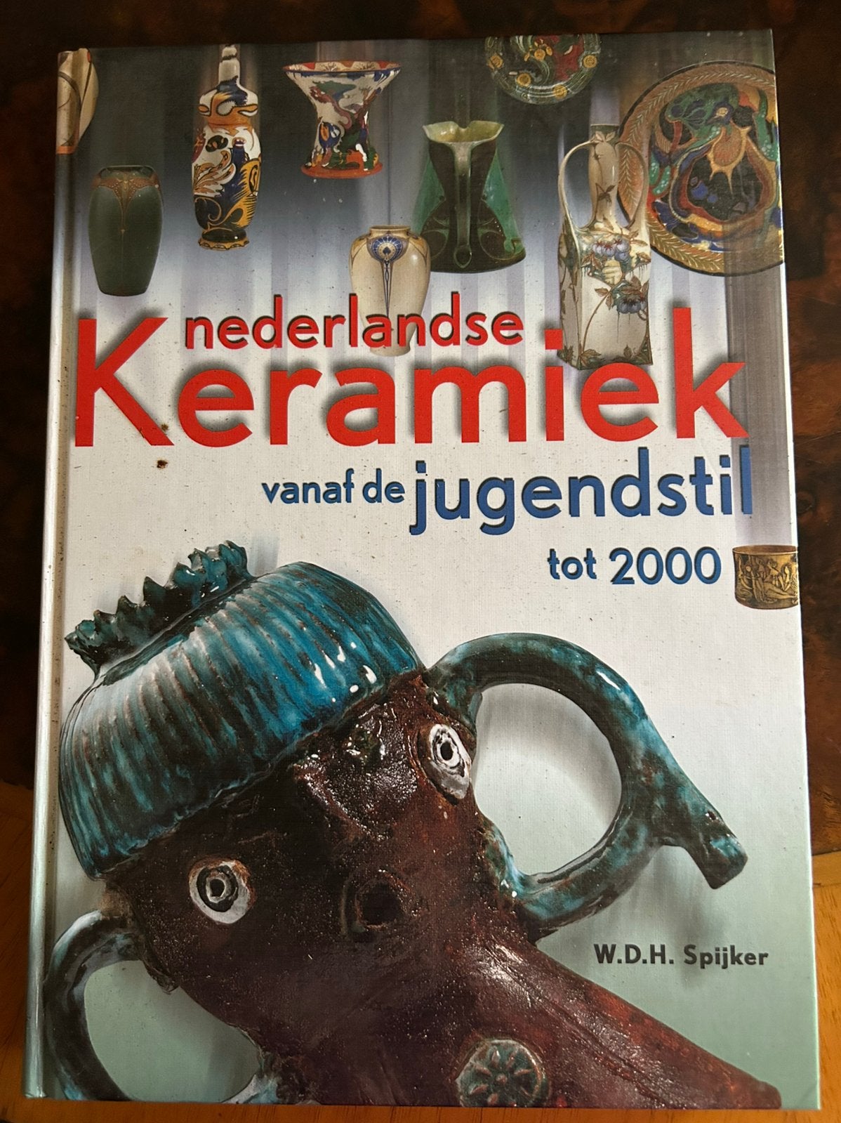 Nederlandse keramiek vanf de jugendstil tot 2000, Antiek en Kunst, Ophalen of Verzenden