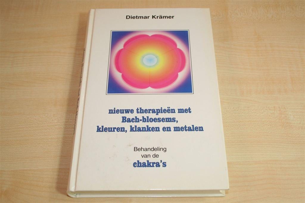 Bach-bloesems & Chakra's — Therapie met Kleur, Klank & Meta, Boeken, Ophalen of Verzenden, Gelezen, Overige onderwerpen, Achtergrond en Informatie