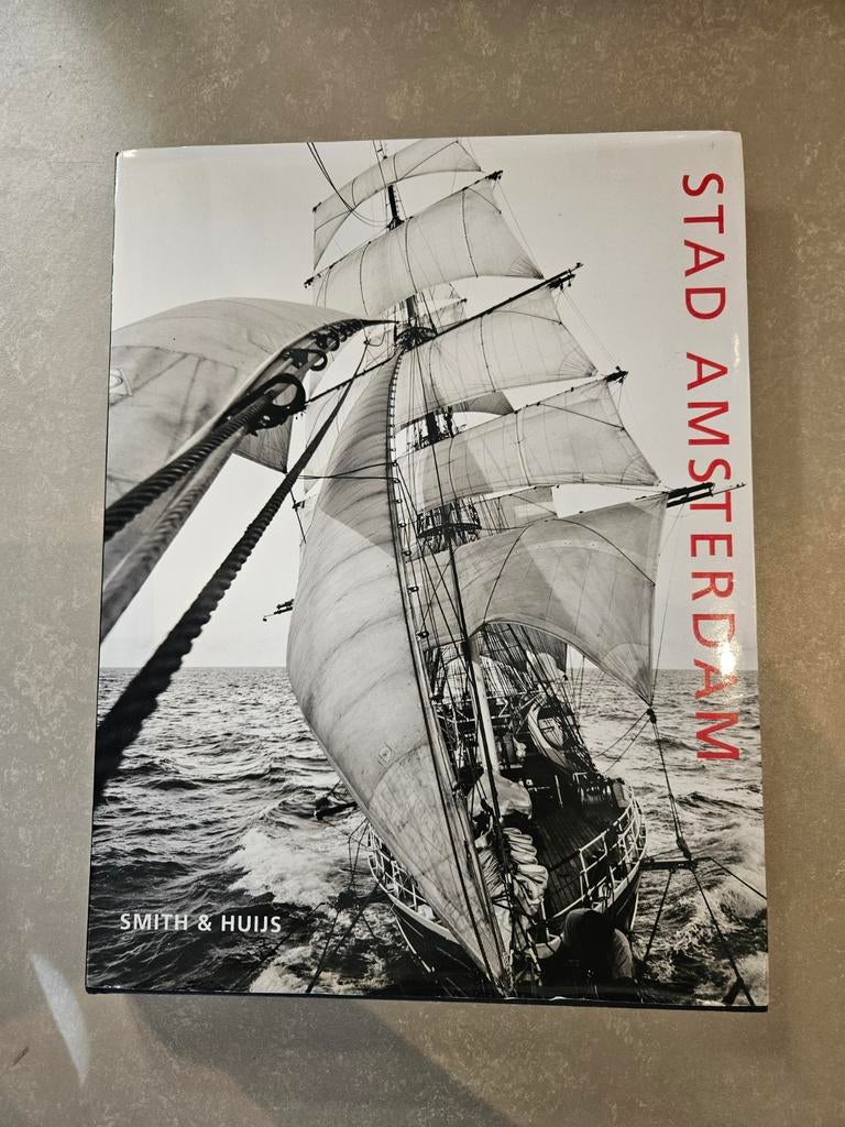 Stad Amsterdam - Prachtig fotoboek over zeilschip, Ophalen of Verzenden, 20e eeuw of later, Zo goed als nieuw, Anthony Smith & Bart Huijs