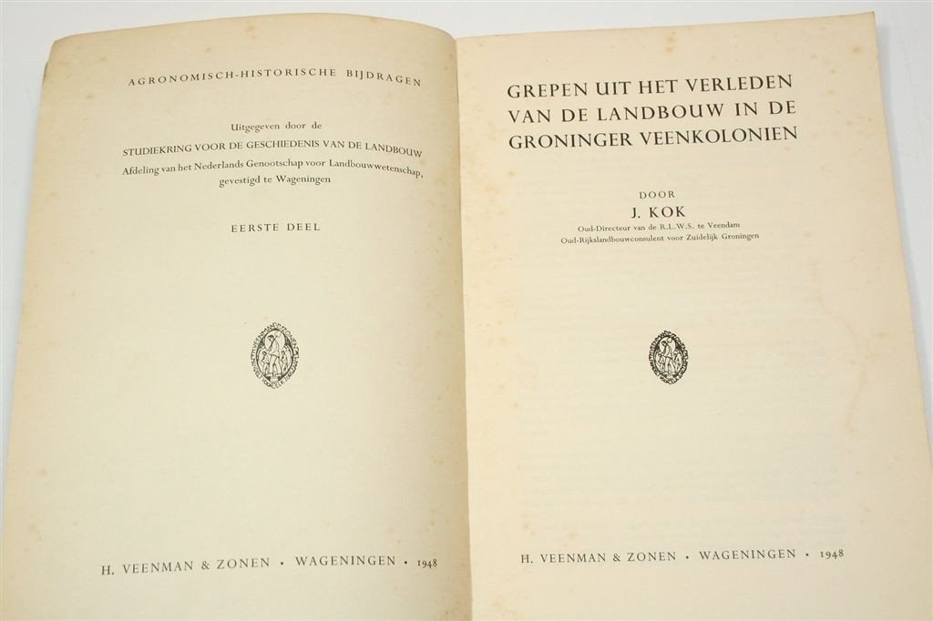 Groninger Veenkoloniën — Agrarisch Verleden 1948 J. Kok, Ophalen of Verzenden, Gelezen