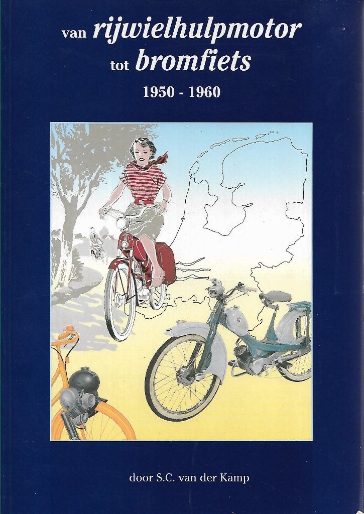 rijwielhulpmotor tot Bromfiets 1930-1960 Berini-Kreidler enz, Ophalen of Verzenden, Gelezen, S. C. van der Kamp, Merk of Model