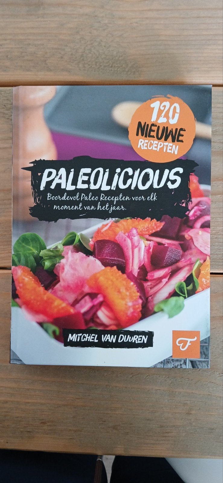 Paleolicious: 120 Nieuwe Paleo Recepten - Mitchel van Duuren, Boeken, Hoofdgerechten, Mitchel van Duuren, Ophalen of Verzenden