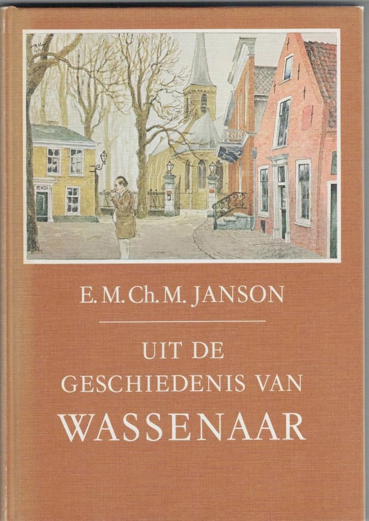 Wassenaar -Uit de Geschiedenis, Boeken, Ophalen of Verzenden, Gelezen