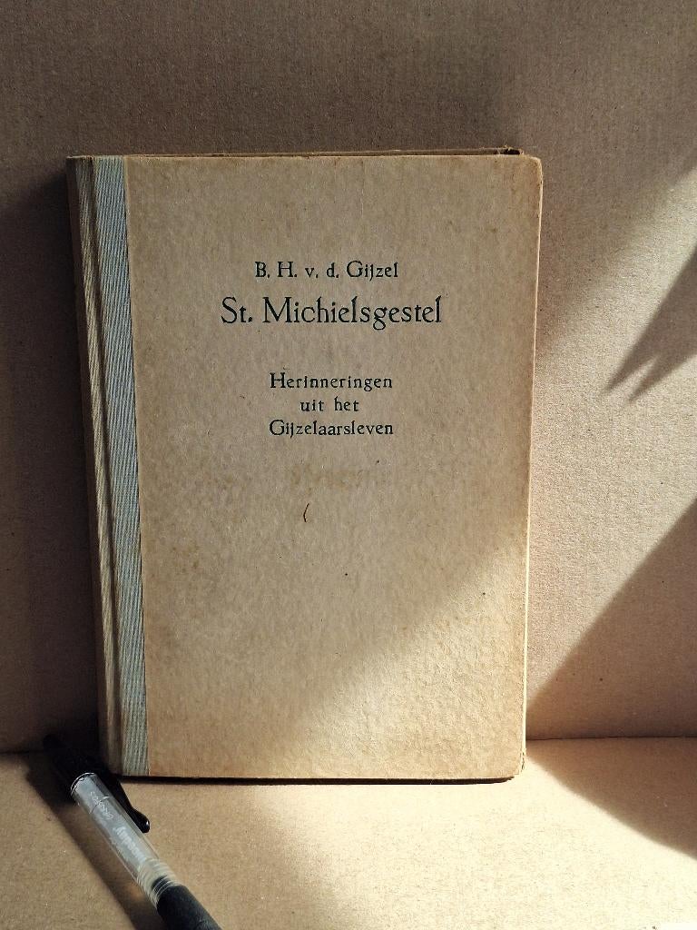 St. Michielsgestel: herinneringen uit het gijzelaarsleven, Ophalen of Verzenden, Tweede Wereldoorlog, Gelezen, Overige onderwerpen