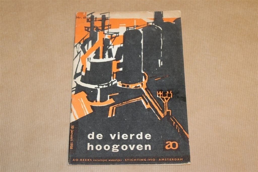 De 4e Hoogoven — IJmuiden Staalindustrie Vintage Boekje 1958, Ophalen of Verzenden, Gelezen, Management
