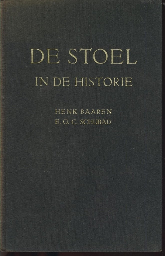 De stoel in de historie; H.Baaren en E.Schubad, Ophalen of Verzenden, Gelezen