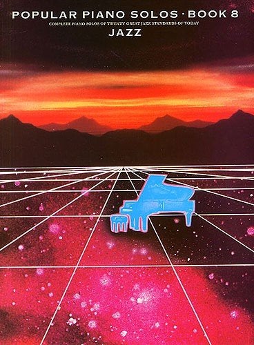 Piano--Popular Piano Solos - Book 8 -JAZZ-prachtig, Gebruikt, Ophalen of Verzenden, Artiest of Componist, Jazz