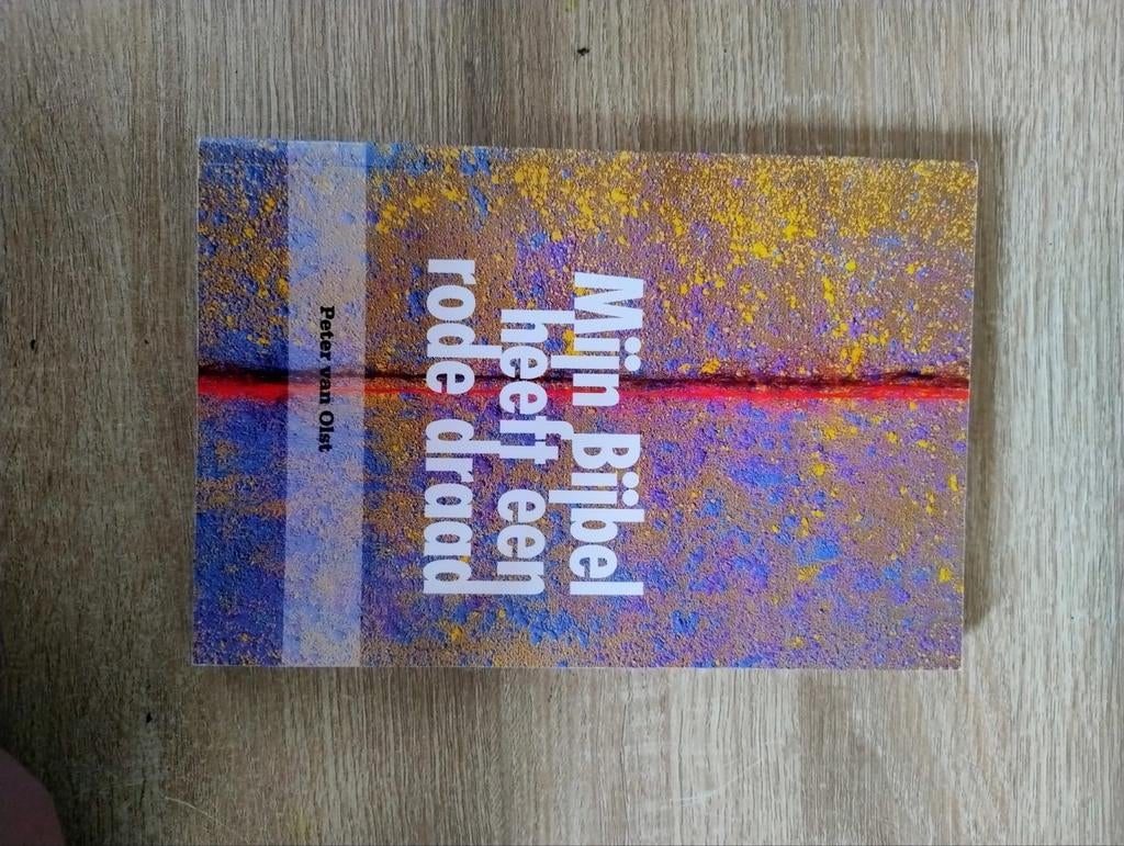 Mijn Bijbel heeft een rode draad - Peter van Olst, Ophalen of Verzenden, Zo goed als nieuw, Peter van Olst, Christendom | Protestants
