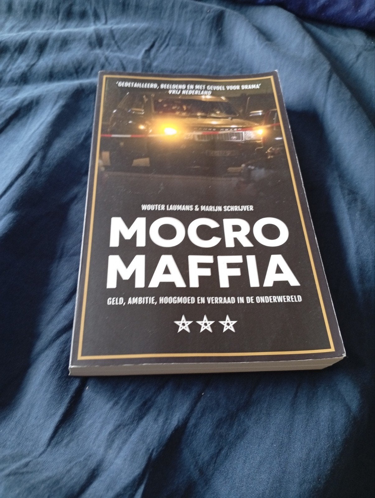 Mocro Maffia: Geld, ambitie, hoogmoed en verraad, Ophalen of Verzenden