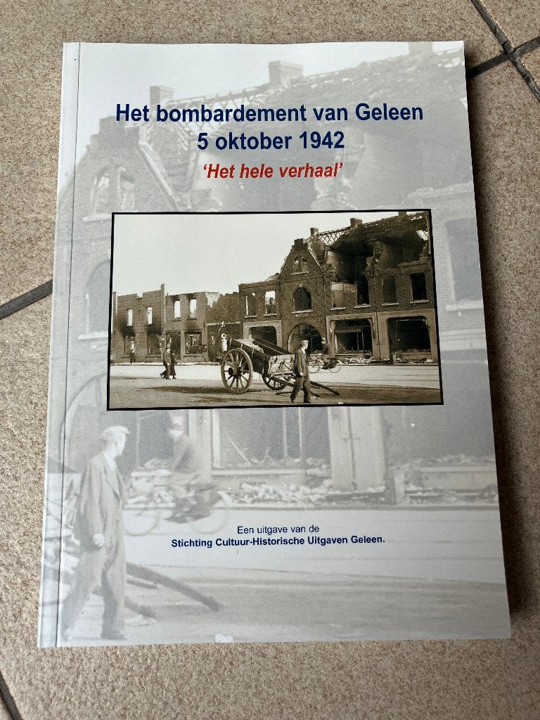 Boek - Het bombardement van Geleen 5 oktober 1942, Ophalen of Verzenden, Tweede Wereldoorlog, Zo goed als nieuw