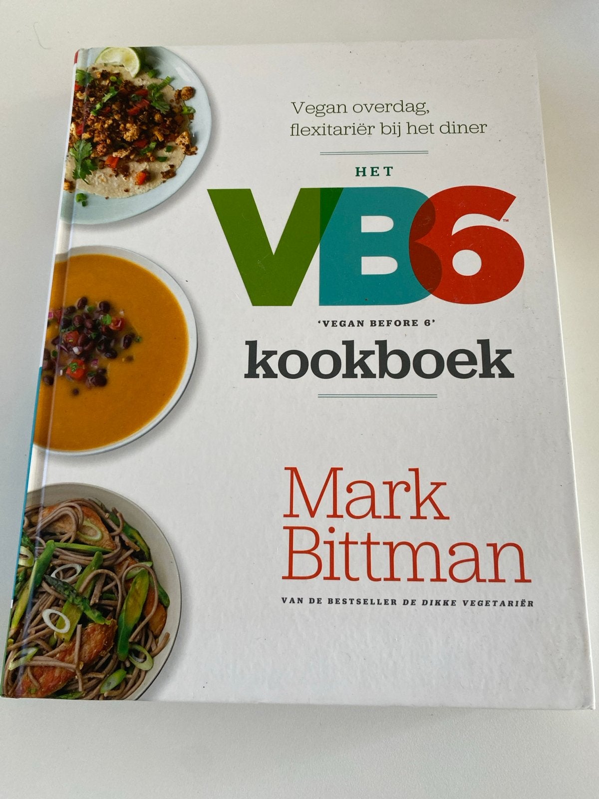 VB6 Kookboek - Vegan overdag, flexitariër bij het diner, Boeken, Hoofdgerechten, Ophalen of Verzenden, Zo goed als nieuw, Gezond koken