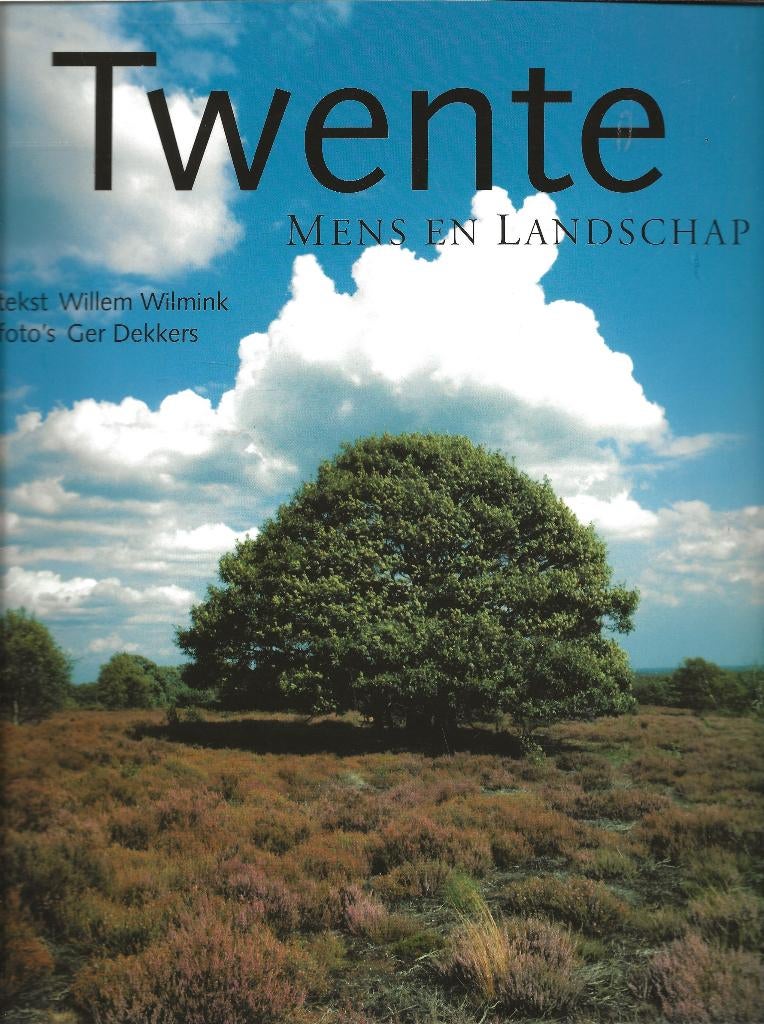 Twente - Mens en Landschap - Willem Wilmink / Ger Dekkers, Boeken, Geschiedenis | Stad en Regio, Ophalen of Verzenden, Zo goed als nieuw