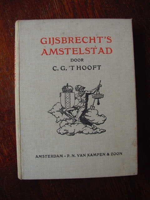 Gijsbrecht's Amstelstad door C.G. 't Hooft - Amsterdam, Ophalen of Verzenden, 15e en 16e eeuw, Gelezen